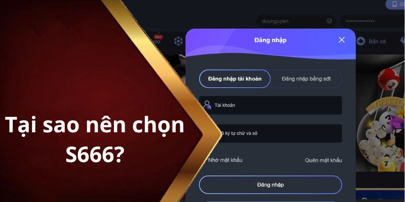 Tại sao nên chọn S666